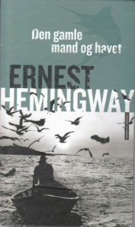 Den gamle mand og havet - Ernest Hemingway, Ole Restrup