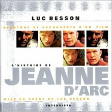 L'Histoire de Jeanne D'Arc - Luc Besson