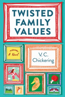 Twisted Family Values - V.C. Chickering