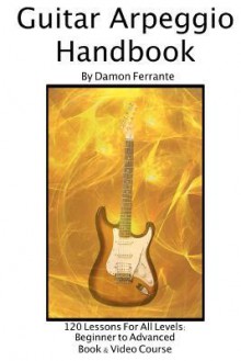 Guitar Arpeggio Handbook - Damon Ferrante