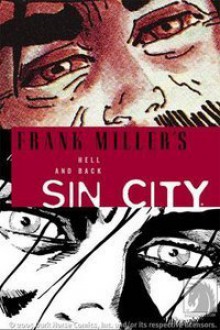 Sin City, Vol. 7: Hell and Back - Frank Miller