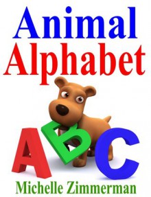 Animal Alphabet - Michelle Zimmerman