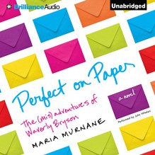 Perfect on Paper: The (Mis)Adventures of Waverly Bryson - Maria Murnane, Julia Whelan, Brilliance Audio