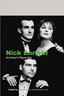 Nick Enright: An Actor's Playwright - Anne Pender