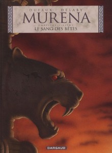 Murena, Tome 6: Le sang des bêtes - Jean Dufaux, Philippe Delaby