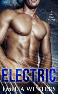 Electric (The Bay Boys) - Emilia Winters