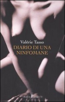 Diario di una ninfomane - Valérie Tasso