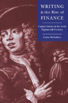 Writing and the Rise of Finance - Colin Nicholson, Howard Erskine-Hill, John Richetti