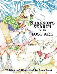 Shannon's Search for the Lost Ark - Lynn Reed