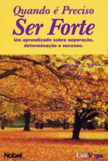 Quando é Preciso Ser Forte - DeRose