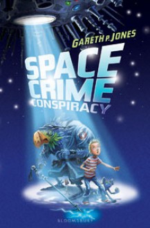 Space Crime Conspiracy - Gareth P. Jones