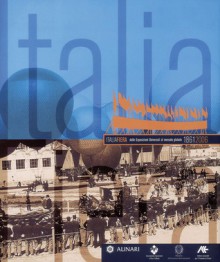 Italiafiera: Dalle Esposizioni Universali Al Mercato Globale 1861-2006 - Emma Bonino, P. Ferrari, U. Vattani