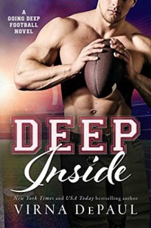 Deep Inside (Going Deep Book 3) - Virna DePaul