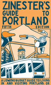 Zinester's Guide to Portland - Shawn Granton, Nate Beaty