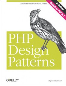 PHP Design Patterns (German Edition) - Stephan Schmidt