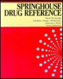 Drug Reference - Springhouse Publishing, SPC