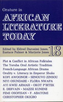 Orature In African Literature Today: A Review - Eldred Durosimi Jones, Marjorie Jones, Eldred Durosimi Jones