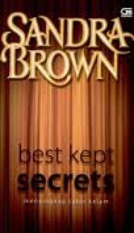 Menyingkap Tabir Kelam / Best Kept Secrets - Sandra Brown