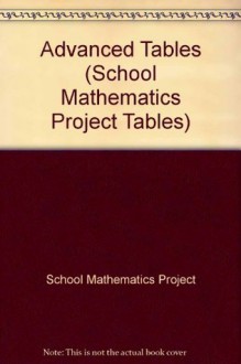 Advanced Tables - School Mathematics Project