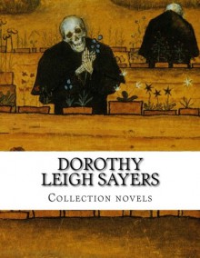 Dorothy Leigh Sayers, Collection novels - Dorothy Leigh Sayers