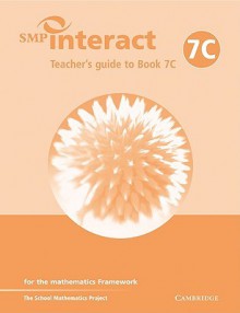 SMP Interact Teacher's Guide to Book 7c: For the Mathematics Framework - School Mathematics Project