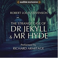 The Strange Case of Dr Jekyll and Mr Hyde - Robert Louis Stevenson, Richard Armitage