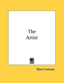 Artist - Elbert Hubbard