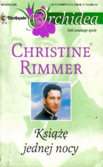 Książę jednej nocy - Christine Rimmer