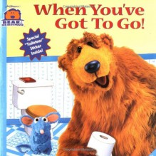 When You've Got To Go (Bear in the Big Blue House, No. 6) - Mitchell Kriegman, Kathryn Mitter