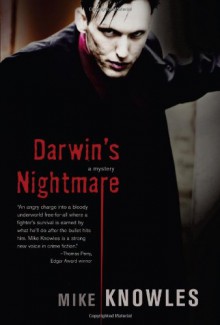 Darwin's Nightmare - Mike Knowles