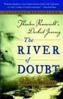 The River of Doubt - Candice Millard