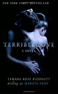 A Terrible Love - Marata Eros