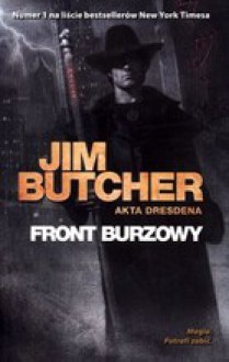 Front burzowy (Akta Dresdena, #1) - Jim Butcher, Piotr W. Cholewa