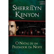 O Natal de um Predador da Noite (Dark-Hunter, #3.2) - Sherrilyn Kenyon