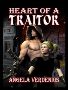 Heart of a Traitor - Angela Verdenius