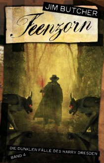 Feenzorn (Die dunklen Fälle des Harry Dresden, #4) - Jim Butcher, Jürgen Langowski