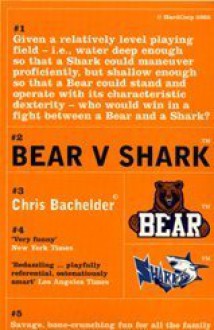 Bear V. Shark - Chris Bachelder