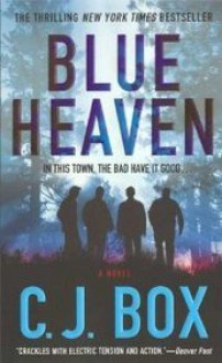 Blue Heaven - C.J. Box