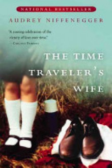 The Time Traveler's Wife - Audrey Niffenegger