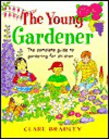 The Young Gardener - Clare Bradley