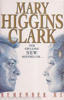 Remember Me - Mary Higgins Clark