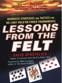 Lessons from the Felt - David Apostolico