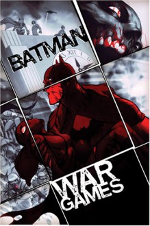 Batman: War Games, Act 3: Endgame - Andersen Gabrych, Ed Brubaker, Devin Grayson, Dylan Horrocks, Bill Willingham, A.J. Leiberman, Sean Phillips, Brad Walker, Paul Gulacy, Pete Woods, Mike Huddleston, Al Barrionuevo, Kinsun, Thomas Derenick