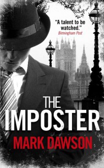 The Imposter (Soho Noir Thrillers, #2) - Mark Dawson