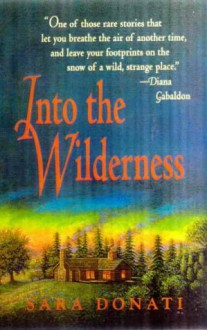 Into the Wilderness - Sara Donati