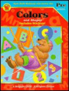 Colors & Shapes: Basic Skills Workbooks With Answer Key/Preschool (Brighter Child) - Bonnie Ferraro