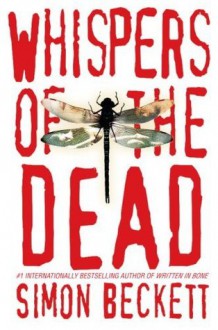 Whispers of the Dead (David Hunter #3) - Simon Beckett