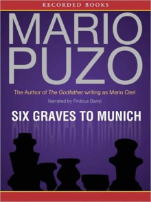 Six Graves To Munich (MP3 Book) - Mario Puzo, Firdous Bamji