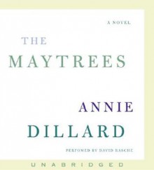 The Maytrees - Annie Dillard, David Rasche