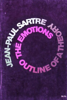 The Emotions, Outline Of A Theory - Jean-Paul Sartre